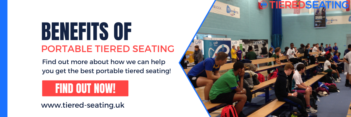 Benefits of Portable Tiered Seating in Hertfordshire