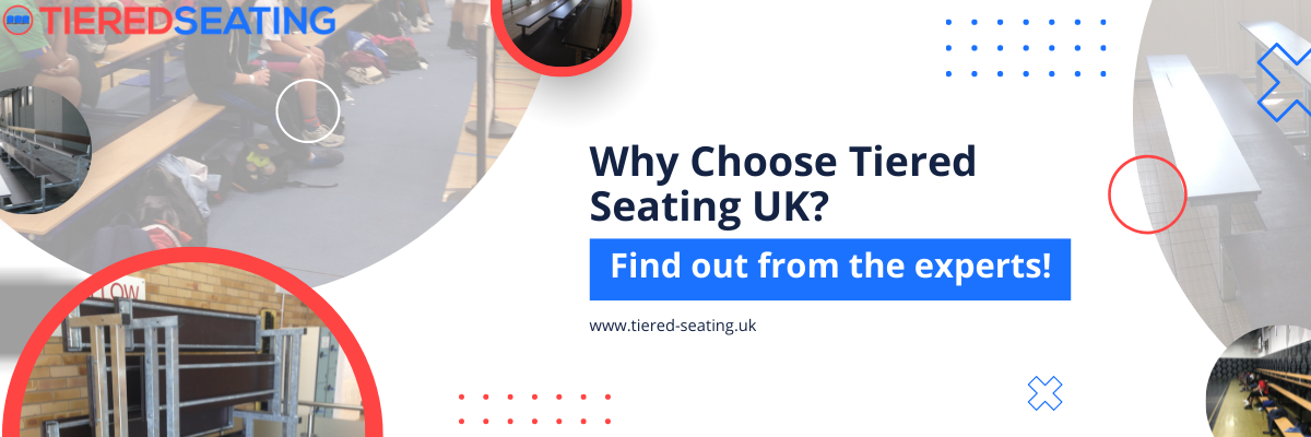 Why Choose Tiered Seating in South Yorkshire South Yorkshire